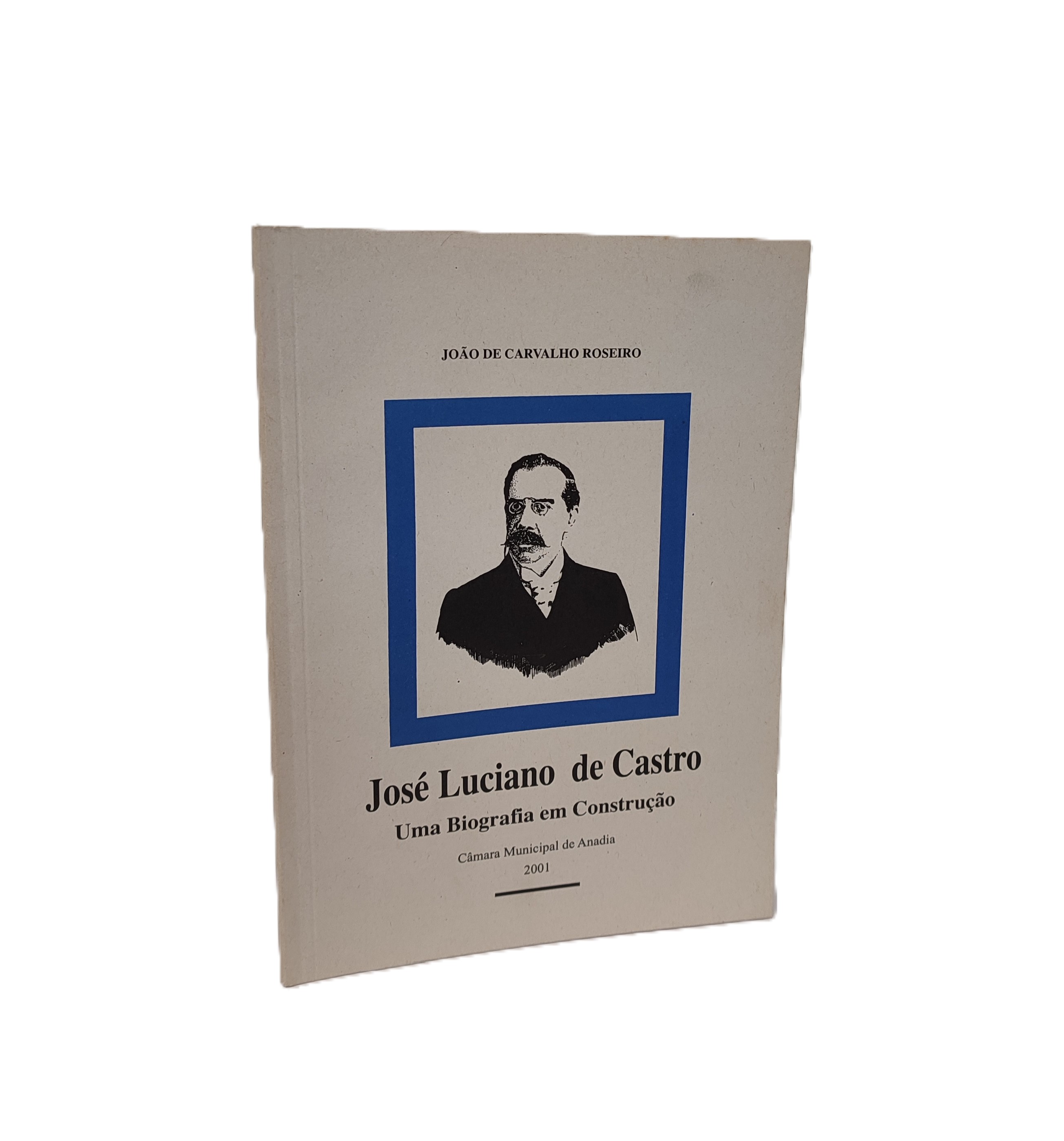 José Luciano de Castro - Uma biografia em construção 0